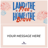 Land of the Free, Home of the Brave