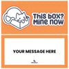 This Box? Mine Now Catyata (Cat Treats)