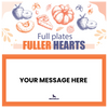 Full Plates, Fuller Hearts Thanksgiving