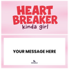 Heartbreaker kinda girl