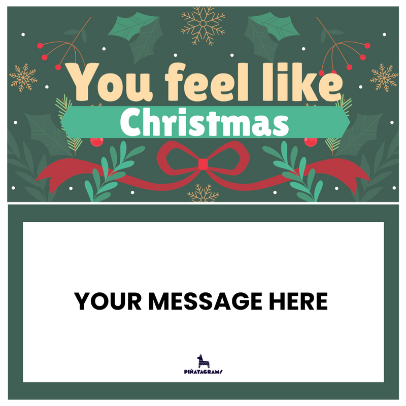 You Feel Like Christmas