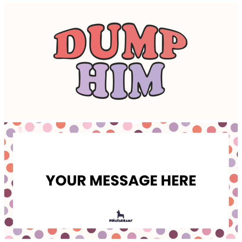 Dump Him