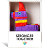 Stronger Together Piñatagram