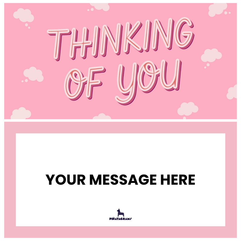 Thinking of You Bubble Piñatagram