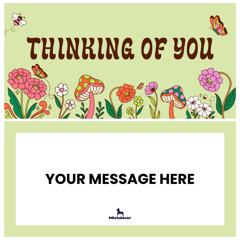 Thinking of You Nature Piñatagram
