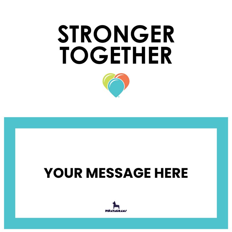 Stronger Together Piñatagram