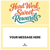 Hard Work, Sweet Rewards