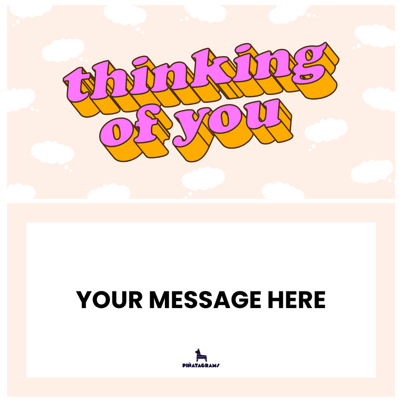 Thinking of You Piñatagram (Realsy Dates)