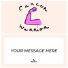 Cancer Warrior (Realsy Dates)