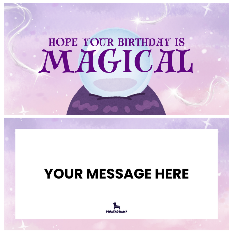 Hope Your Birthday is Magical Piñatagram