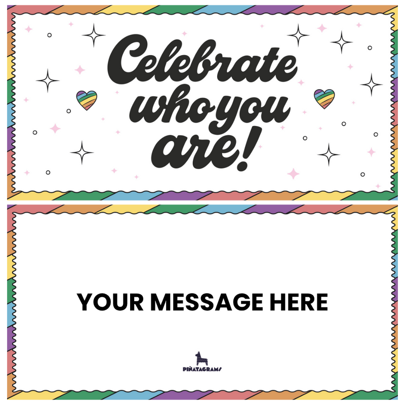 Celebrate Who You Are