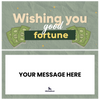 Wishing You Good Fortune