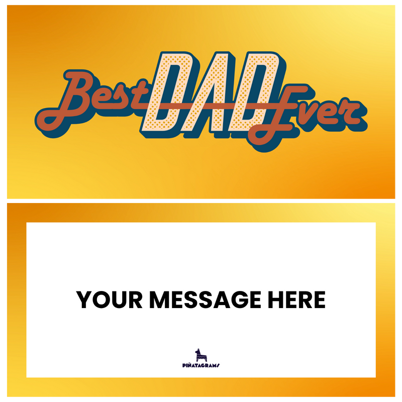 Best Dad Ever Piñatagram