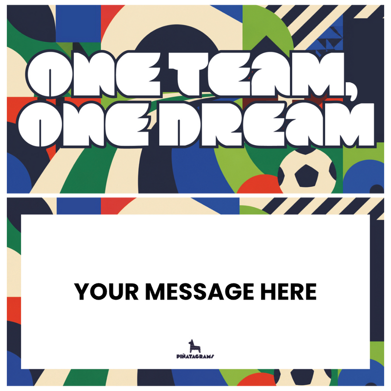 One team, One Dream