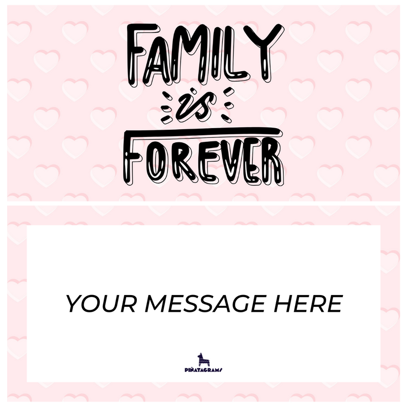 Family is Forever Piñatagram