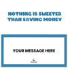 Nothing is Sweeter Than Saving Money
