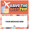 Have the best Trip