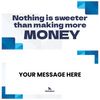 More Money