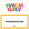 March Girly