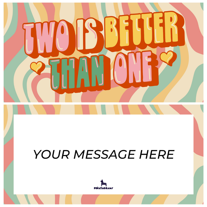 Two is Better Than One Piñatagram