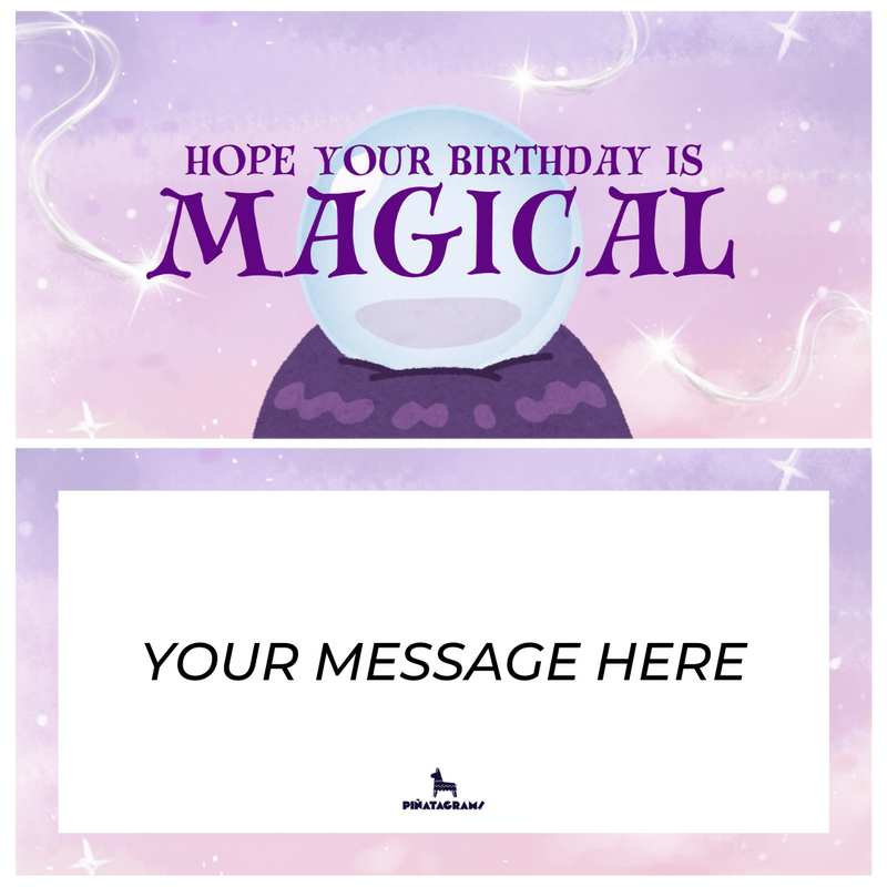 Hope Your Birthday is Magical Piñatagram