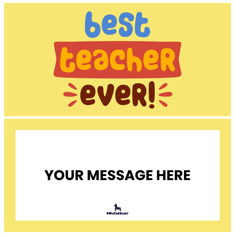 Best Teacher Ever Piñatagram (School Fun Pack)