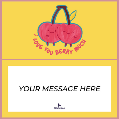 I Love You Berry Much Piñatagram