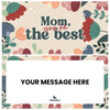 Mom You´re the Best