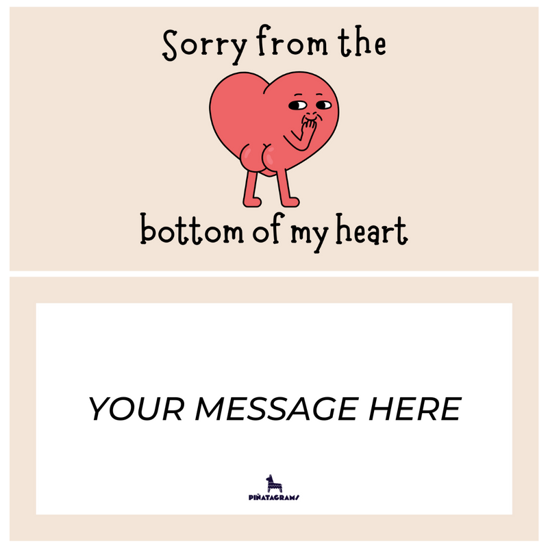 Sorry From the Bottom of My Heart Piñatagram