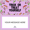 Trick or Treat Yourself Piñatagram