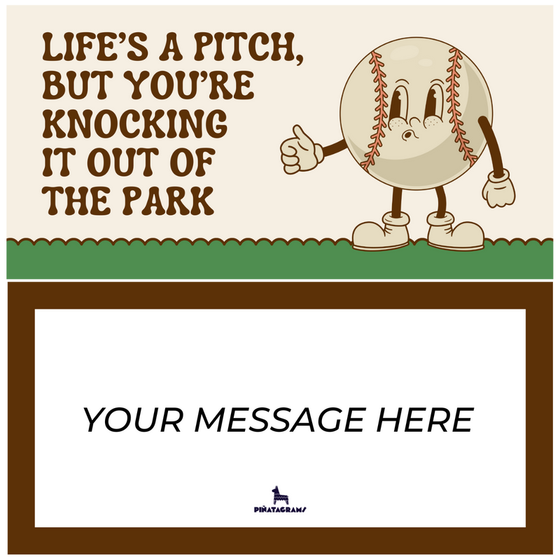 Life's a Pitch Baseball Piñatagram
