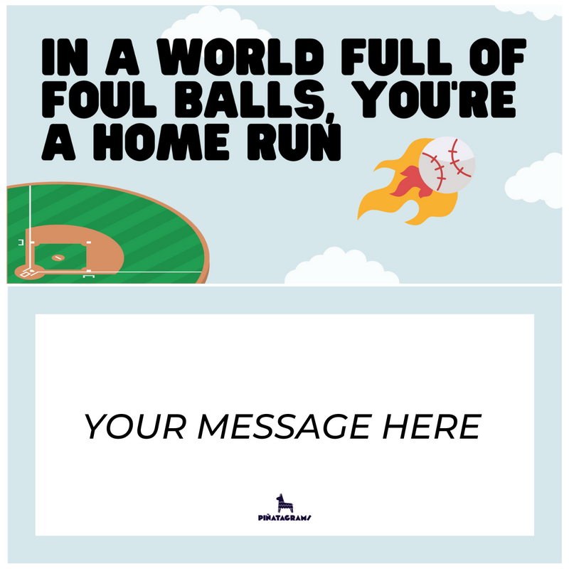 You're a Home Run Baseball Piñatagram