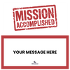 Mission Accomplished