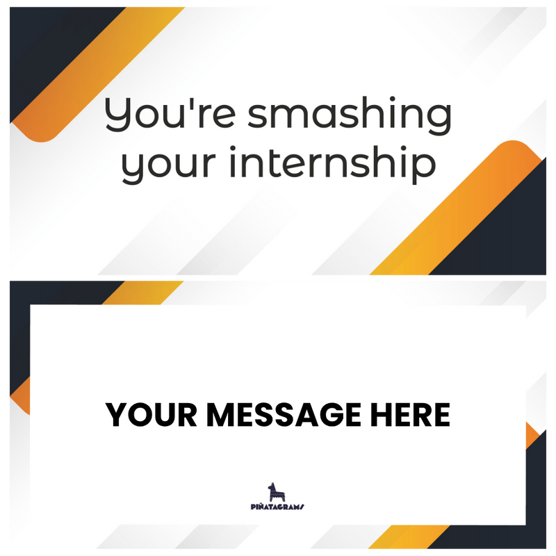 You're Smashing Your Internship