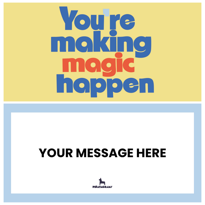 Making Magic Happen