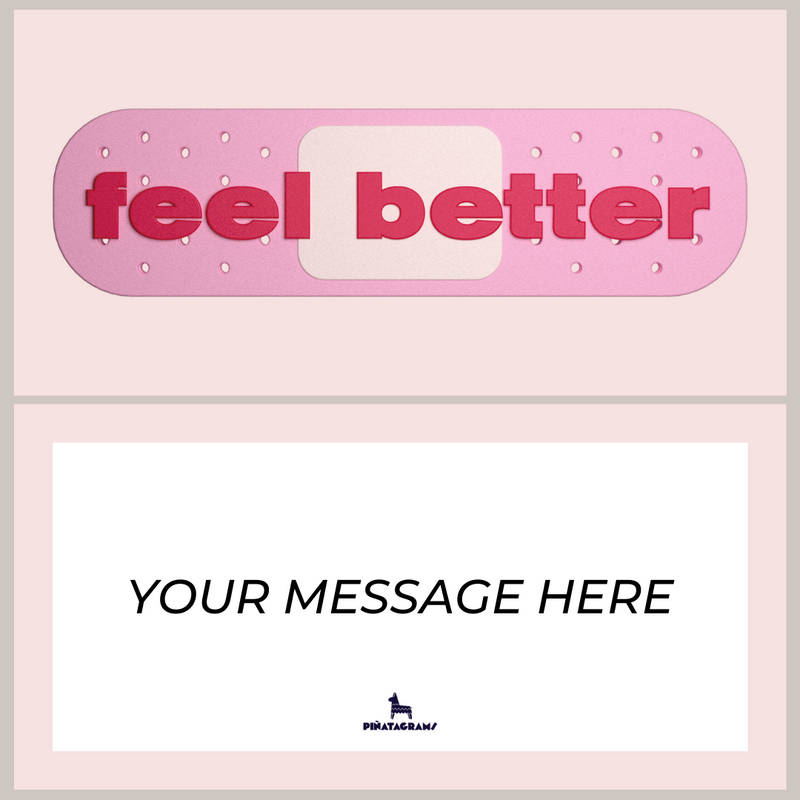 Feel Better Piñatagram