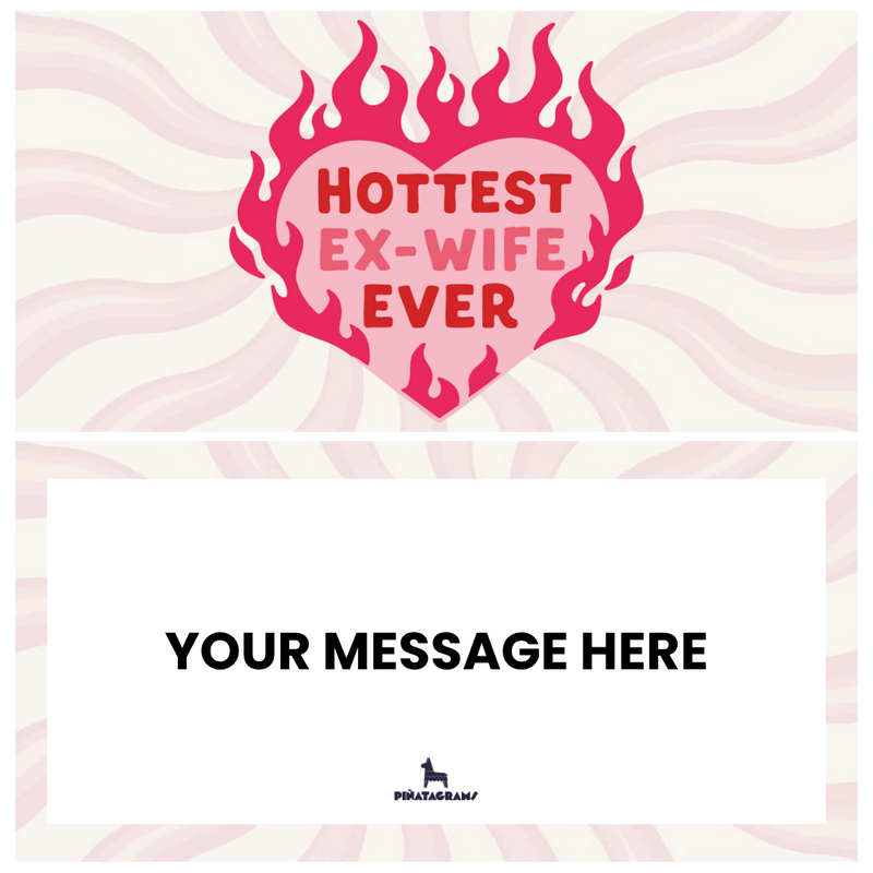 Hottest Ex–Wife Ever