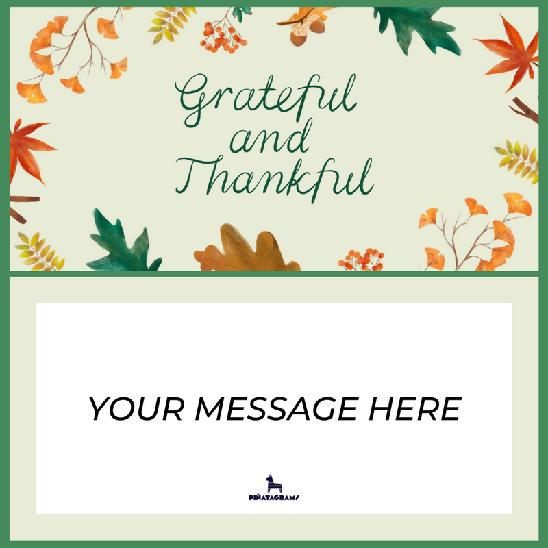 Grateful and Thankful Piñatagram