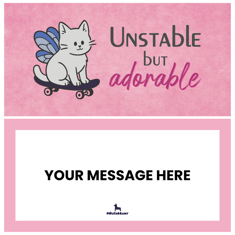 Unstable, but Adorable Catyata (Cat Treats)