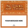 No Tricks, Just Treats