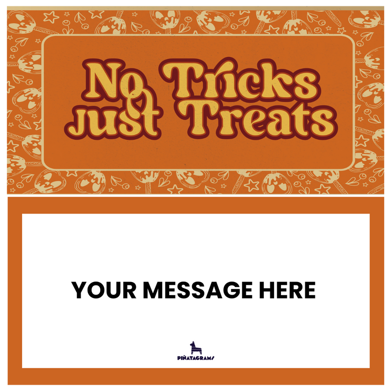 No Tricks, Just Treats