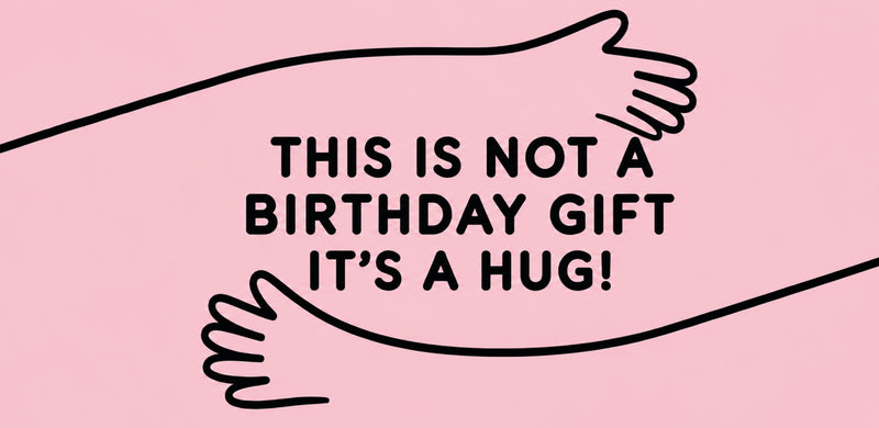 Birthday Hug