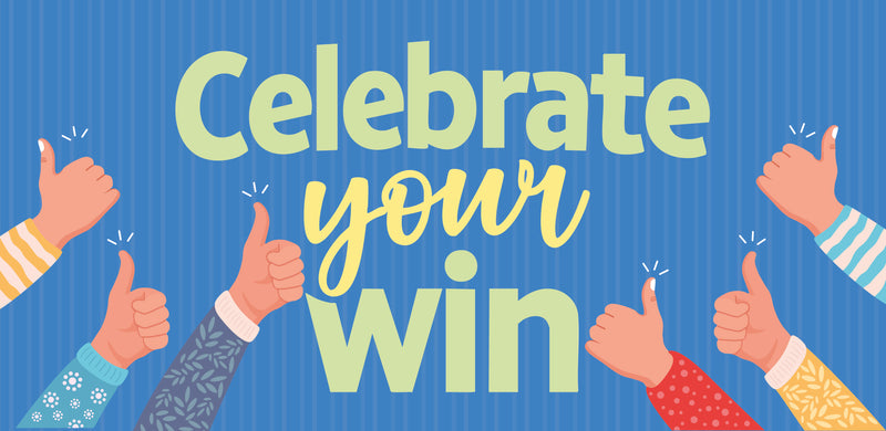 Celebrate your Win