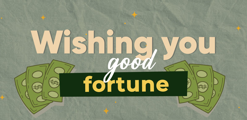 Wishing You Good Fortune
