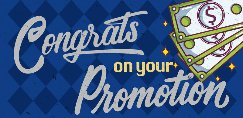 Congrats on Your Promotion