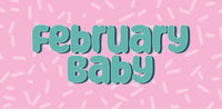 February Baby