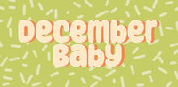 December Baby