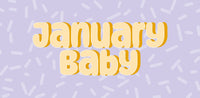 January Baby