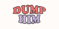 Dump Him