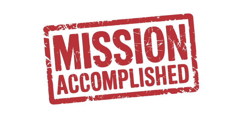 Mission Accomplished